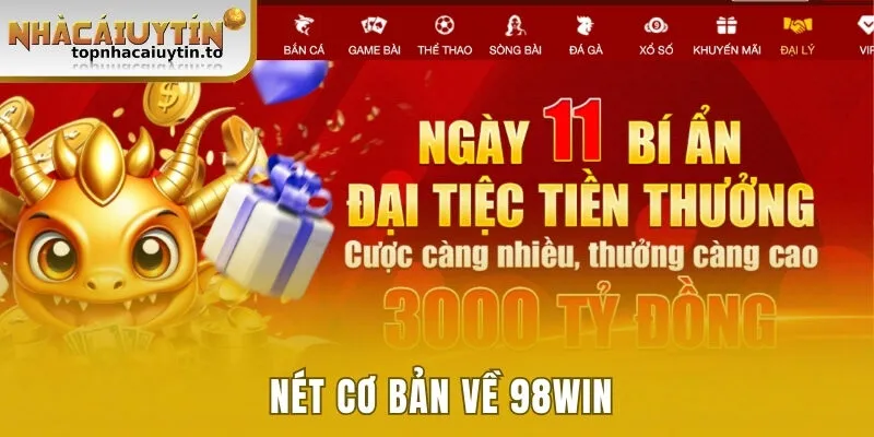 Nét cơ bản về nhà cái 98win