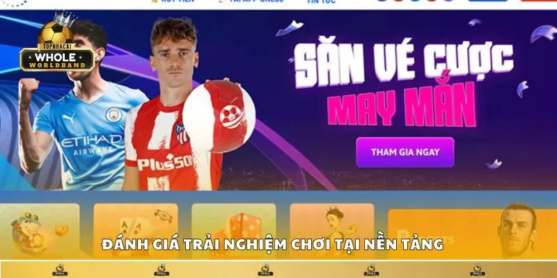 Đánh giá trải nghiệm chơi tại nền tảng