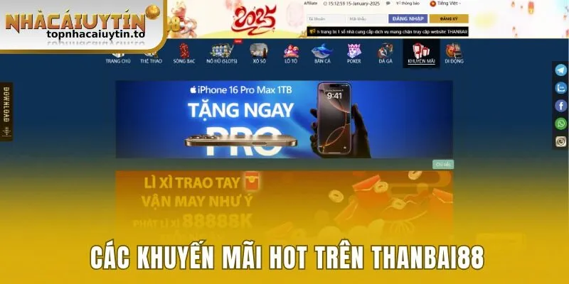 Tổng hợp các khuyến mãi hot trên nhà cái Thanbai88